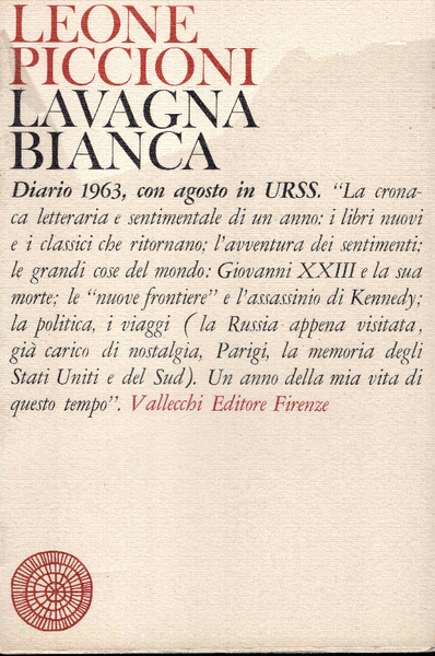 Lavagna bianca. Diario 1963, con agosto in URSS