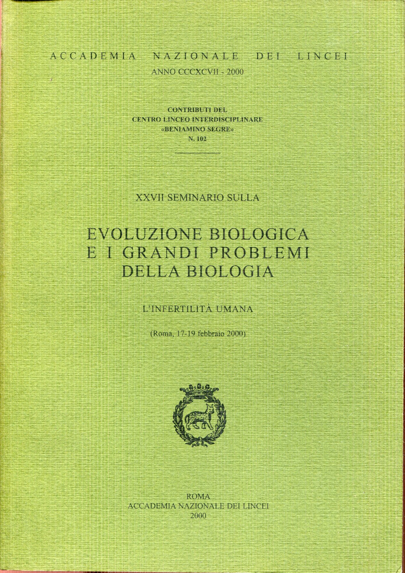 27. Seminario sulla Evoluzione biologica e i grandi problemi della …