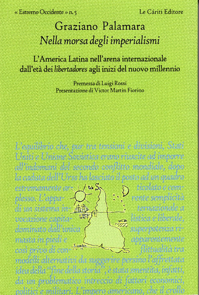 Nella morsa degli imperialismi. L'america Latina nell'arena internazionale dall'età dei …