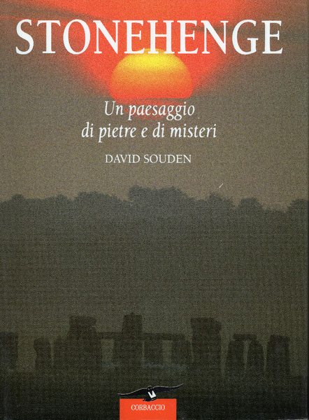 Stonehenge. Un paesaggio di pietre e di misteri