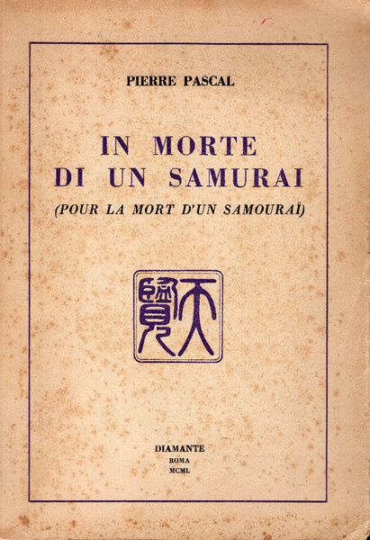 In morte di un Samurai. Seguito da l'apologia per un …