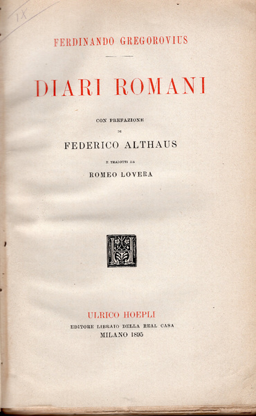 Diari romani. Con prefazione di Federico Althaus e tradotti da …