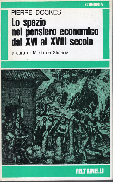 Lo spazio nel pensiero economico dal XVI al XVII secolo. …