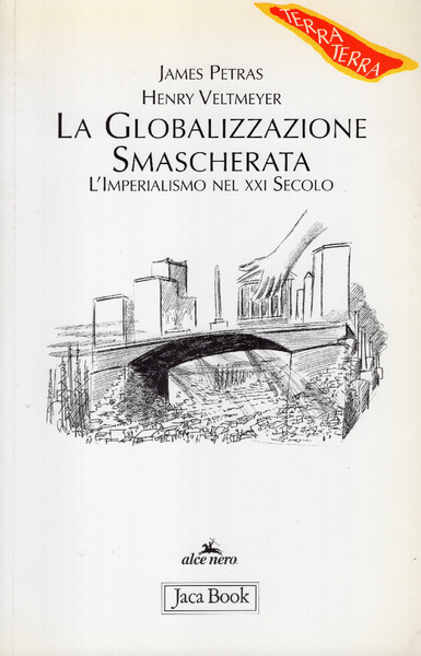 La globalizzazione smascherata. L'imperialismo nel XXI secolo