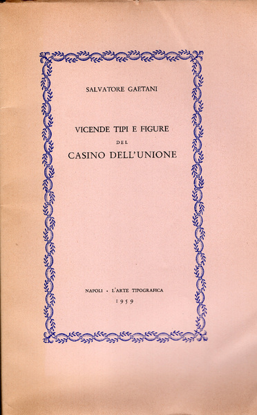 Vicende tipi e figure del Casino dell'Unione