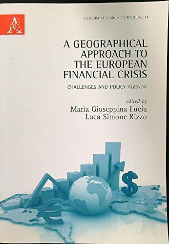 A Geographical approach to the European financial crisis. Challenges and …