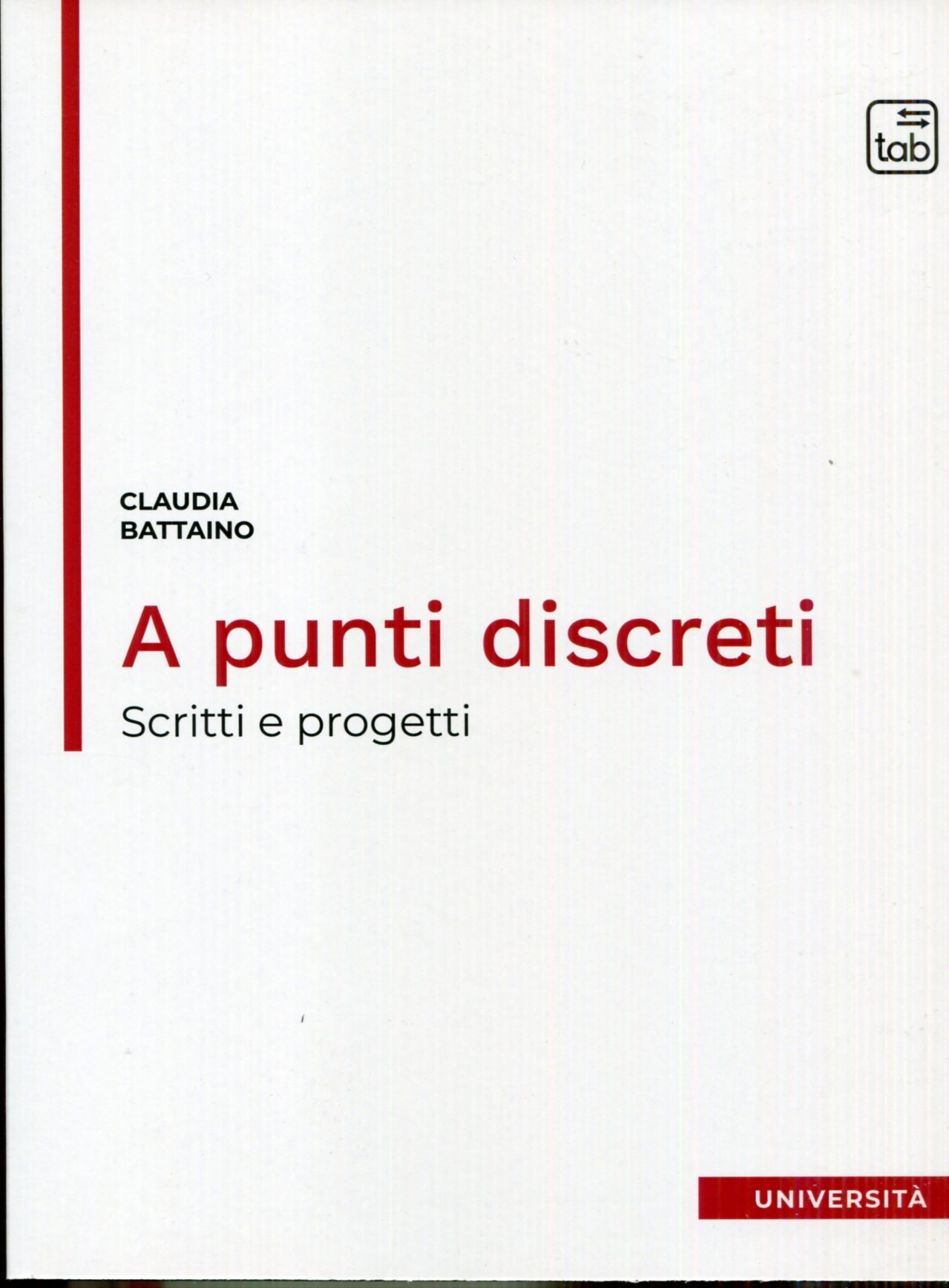A punti disceti. Scritti e progetti