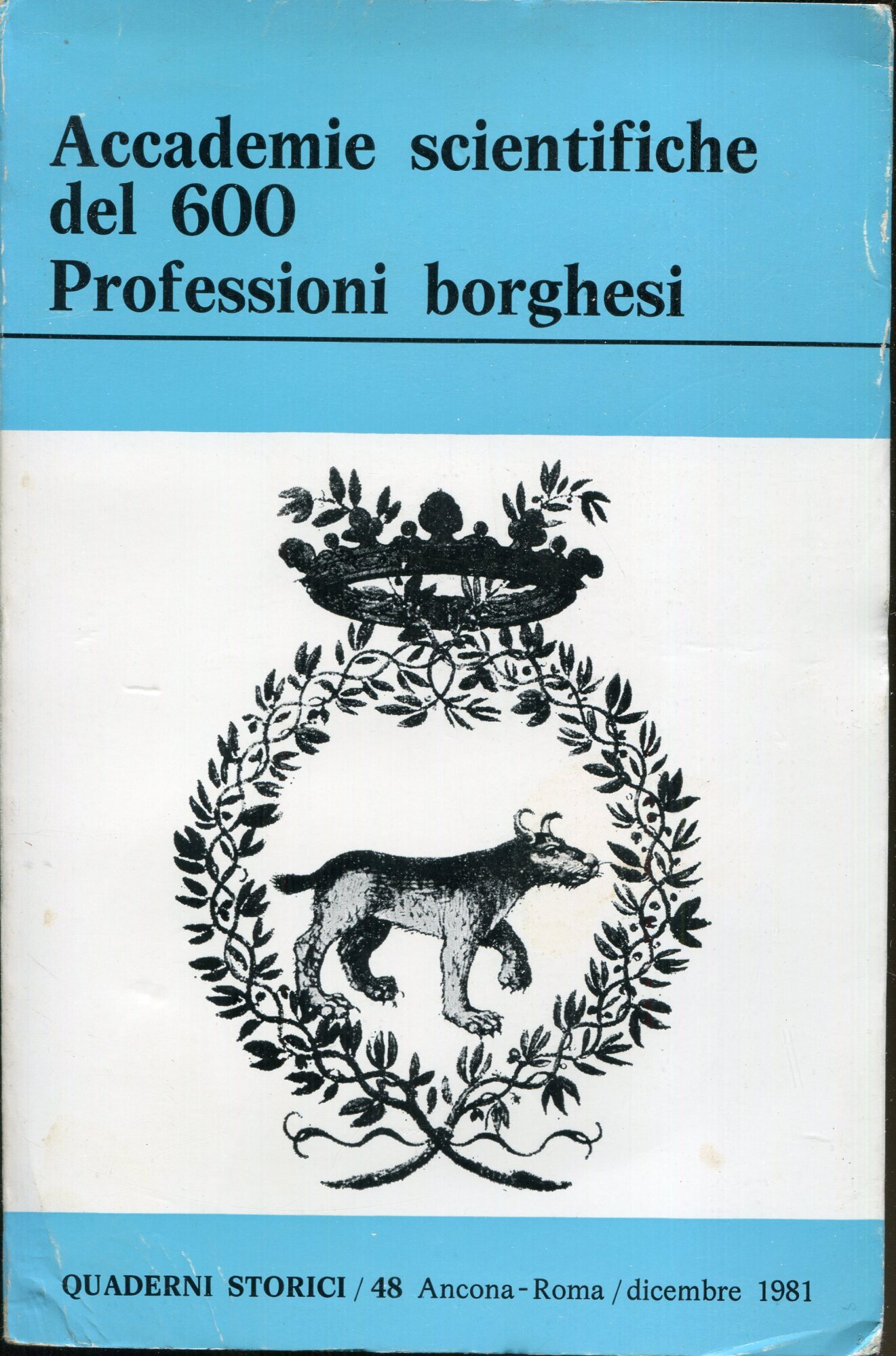 Accademie scientifiche del 600. Professioni borghesi