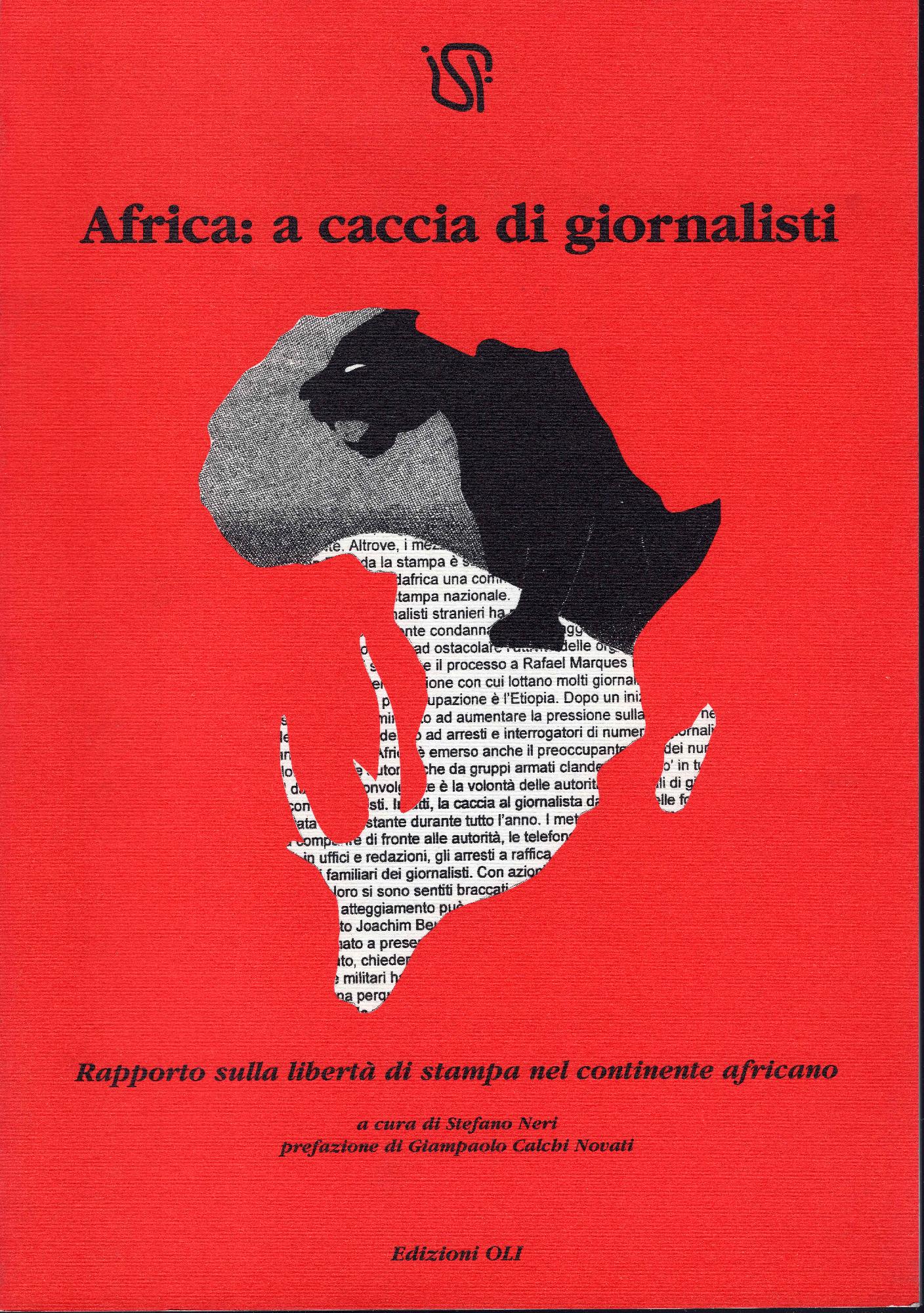 Africa: a caccia di giornalisti. Rapporto sulla libertà di stampa …