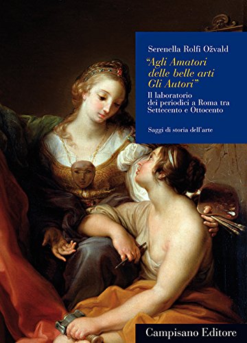 «Agli amatori delle belle arti gli autori». Il laboratorio dei …