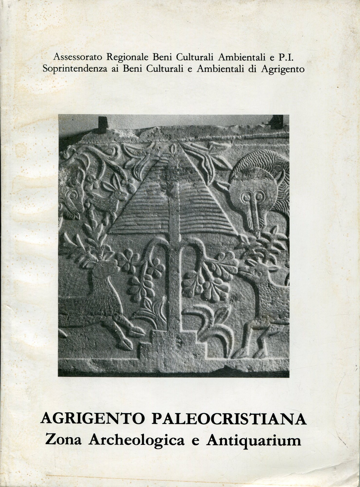 Agrigento paleocristiana : zona archeologica e Antiquarium.