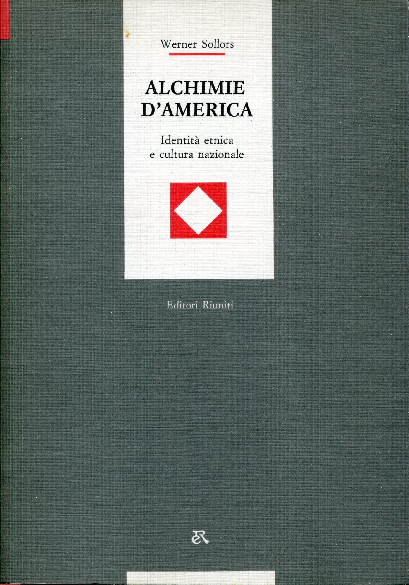 Alchimie d'America : identità etnica e cultura nazionale