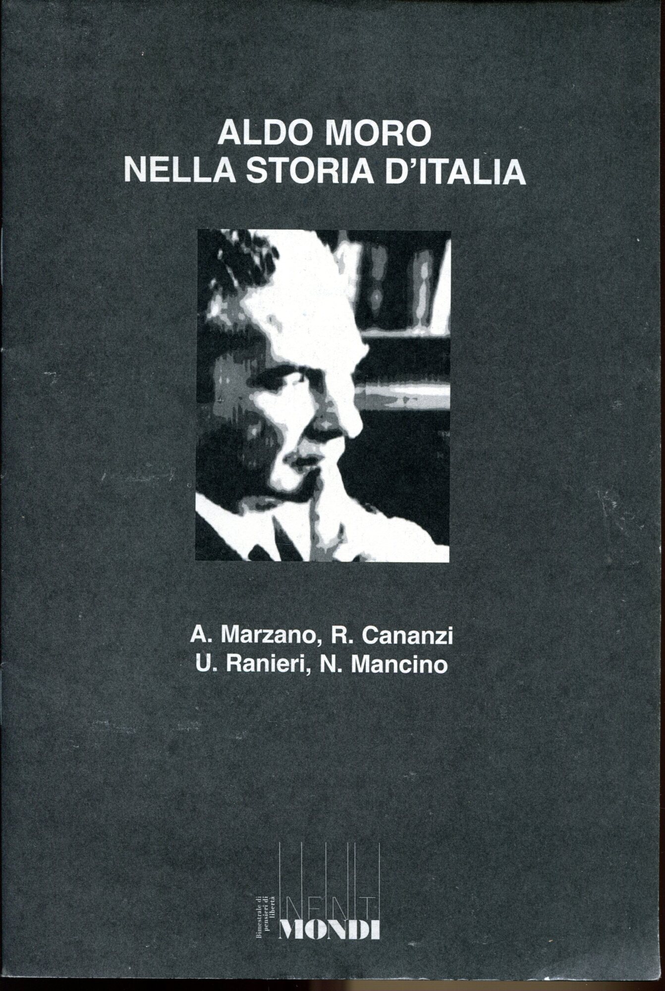 ALDO MORO NELLA STORIA D'ITALIA. Infiniti Mondo, anno IV, n. …