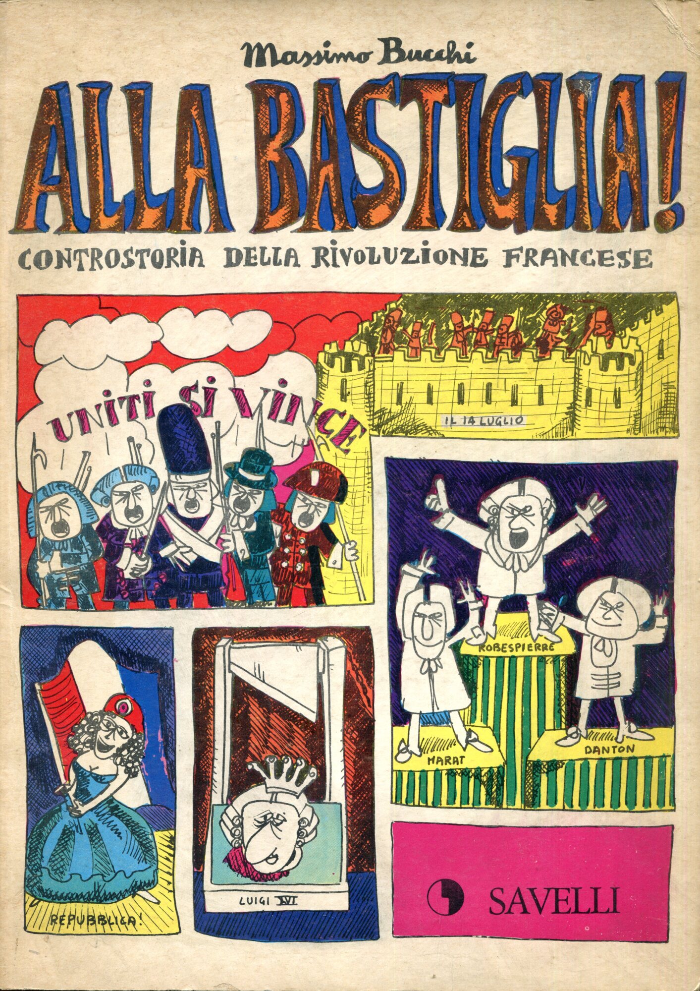 Alla Bastiglia! Controstoria a fumetti della rivoluzione francese