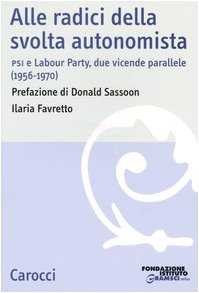 Alle radici della svolta autonomista. PSI e Labour Party, due …