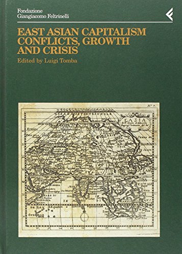 Annali della Fondazione Giangiacomo Feltrinelli (2000). East Asian Capitalism. Conflicts, …