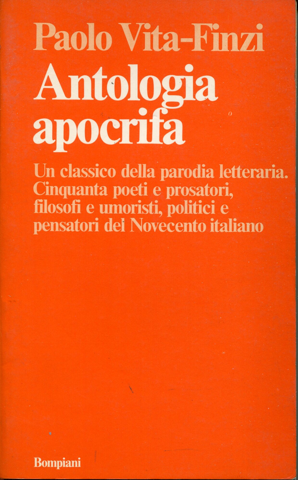 Antologia apocrifa. Un classico della parodia letteraria. Cinquanta poeti e …