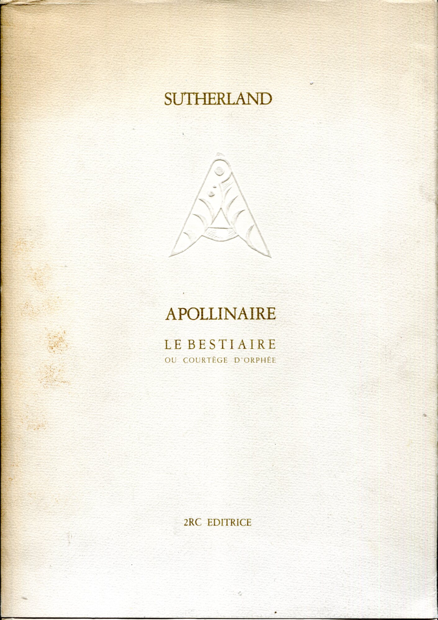 Apollinaire. Le bestiaire ou cortège d'Orphée.