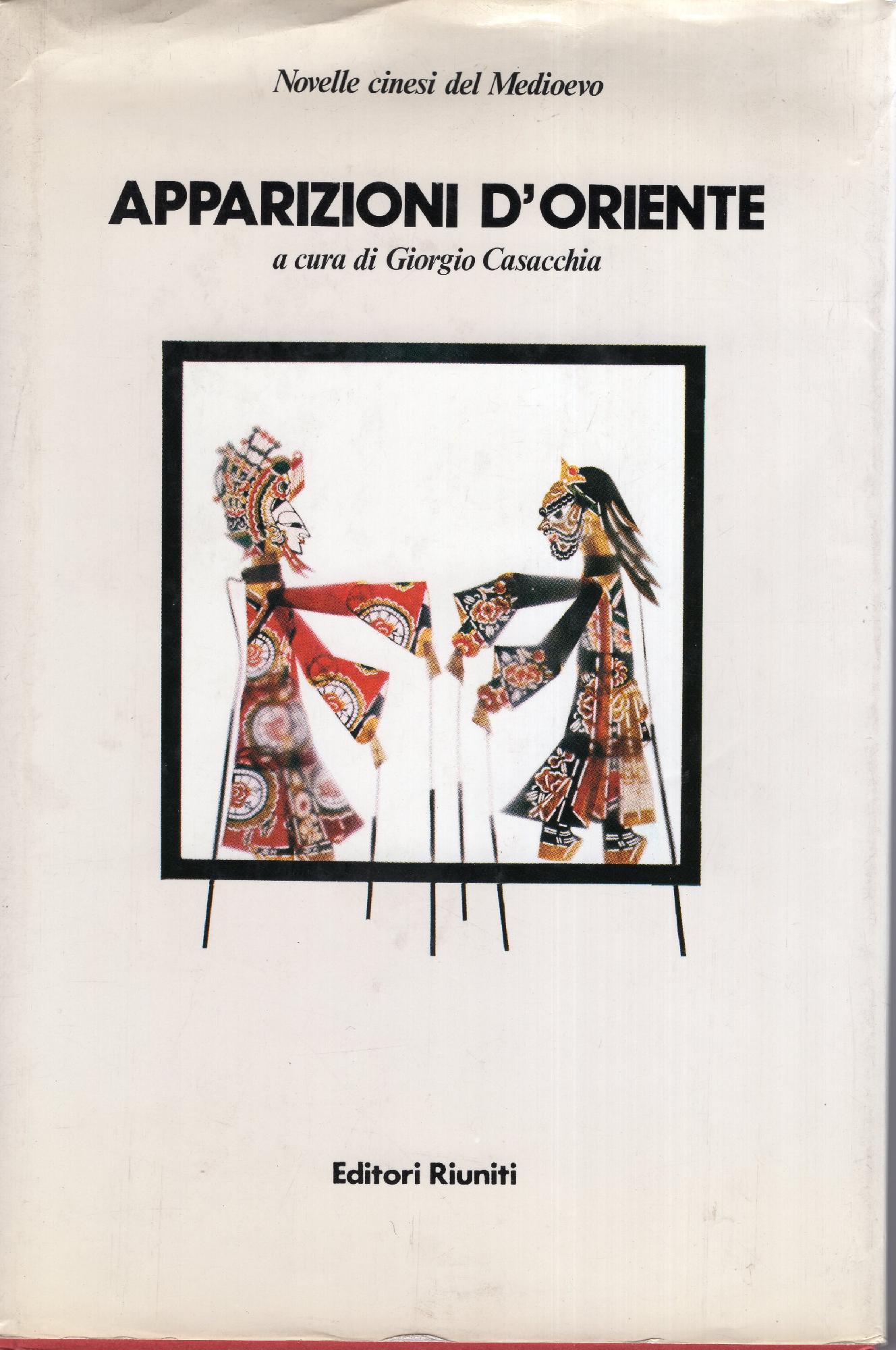 Apparizioni d'Oriente. Novelle cinesi del Medioevo