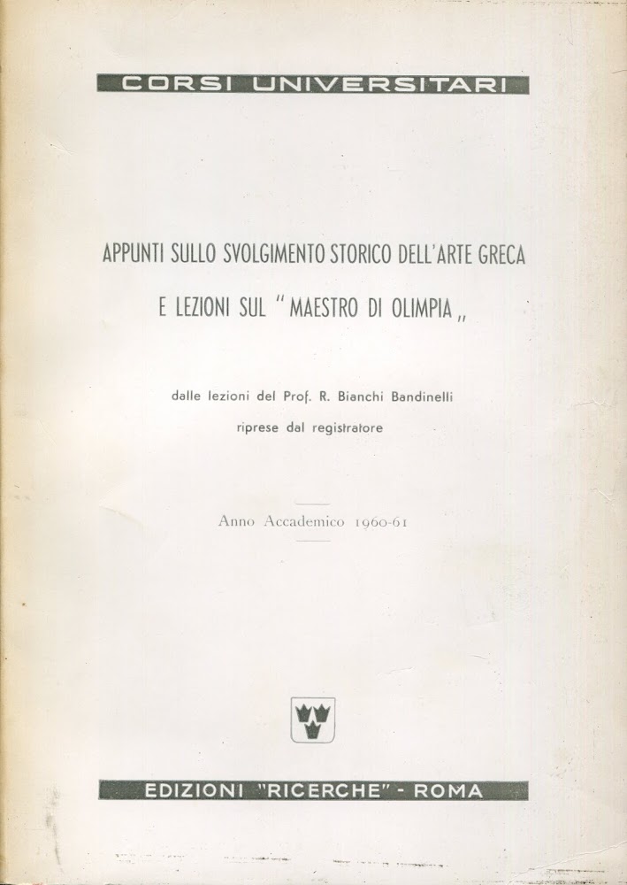 Appunti sullo svolgimento storico dell'arte greca e lezioni sul 'Maestro …