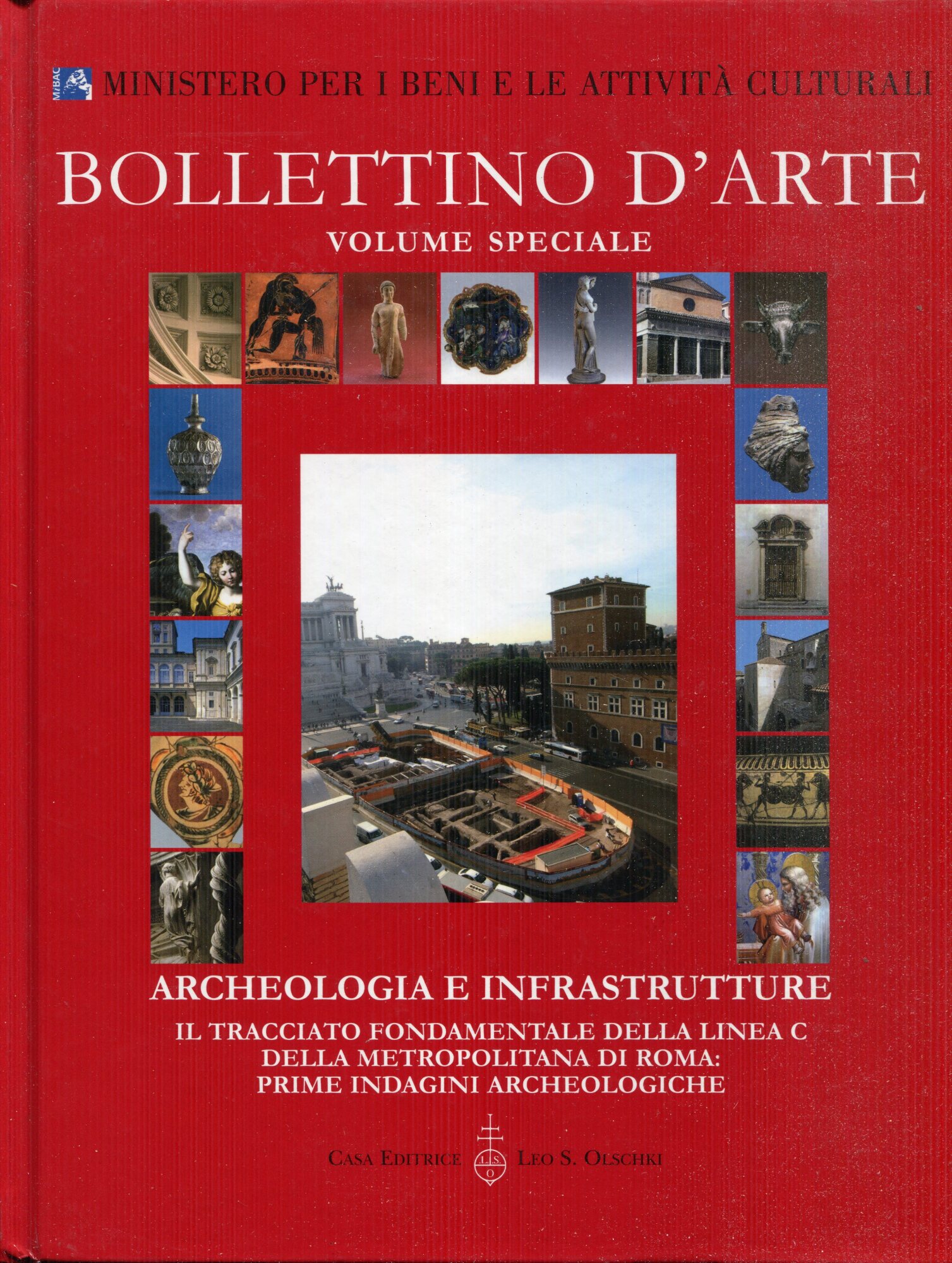 Archeologia e infrastrutture : il tracciato fondamentale della linea C …