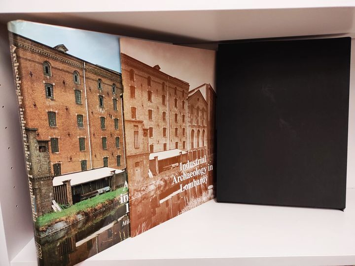 Archeologia industriale in Lombardia. Volume 2: Milano e la Bassa …