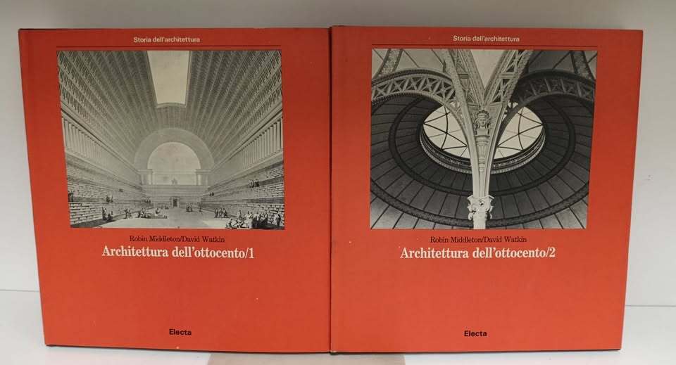 Architettura dell'Ottocento. Volume 1 e 2