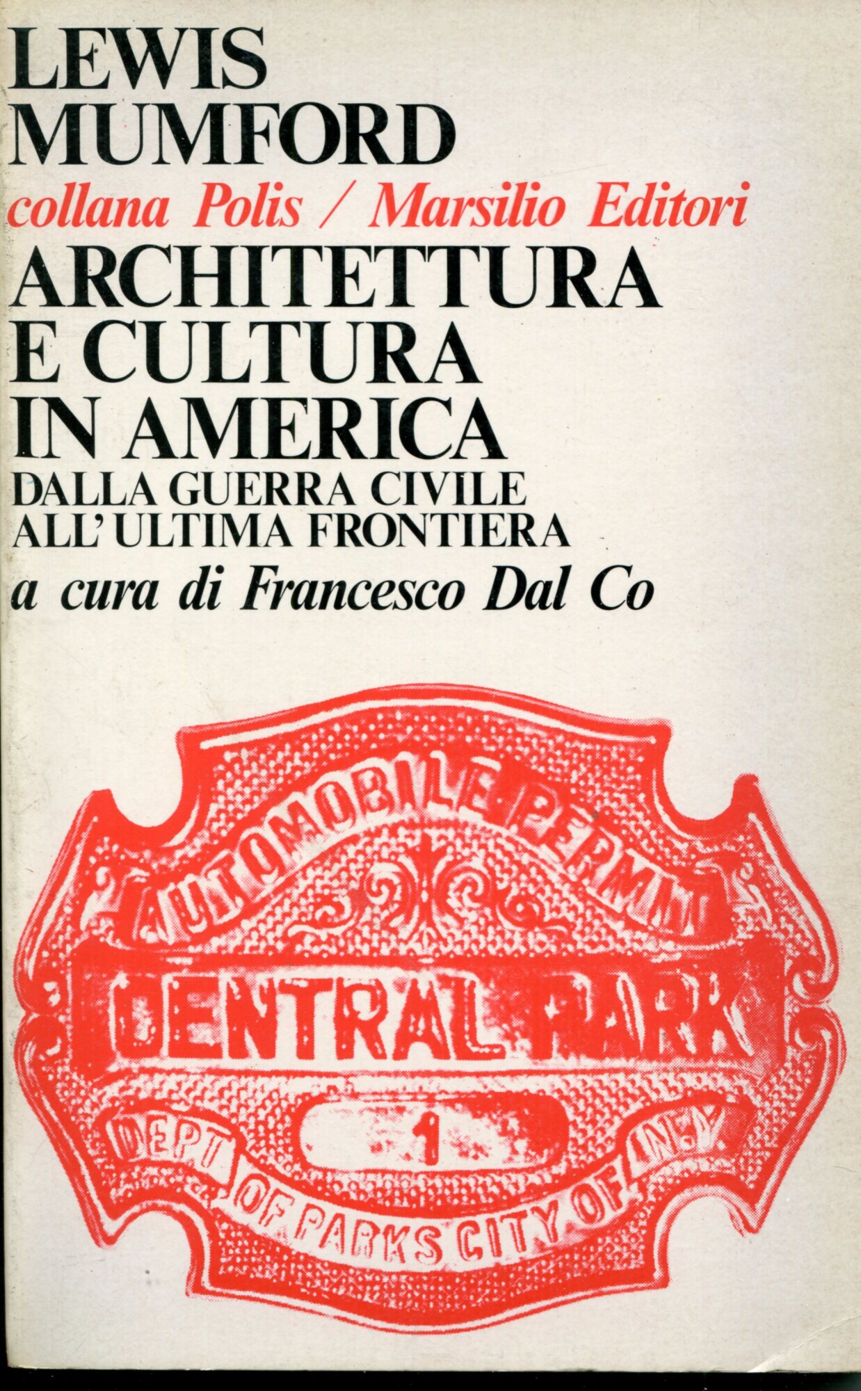 Architettura e cultura in America dalla guerra civile all'ultima frontiera …