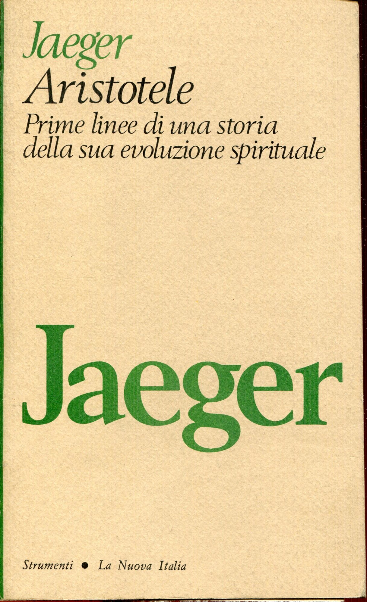 Aristotele. Prime linee di una storia della sua evoluzione spirituale. …