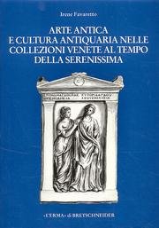 Arte antica e cultura antiquaria nelle collezioni venete al tempo …