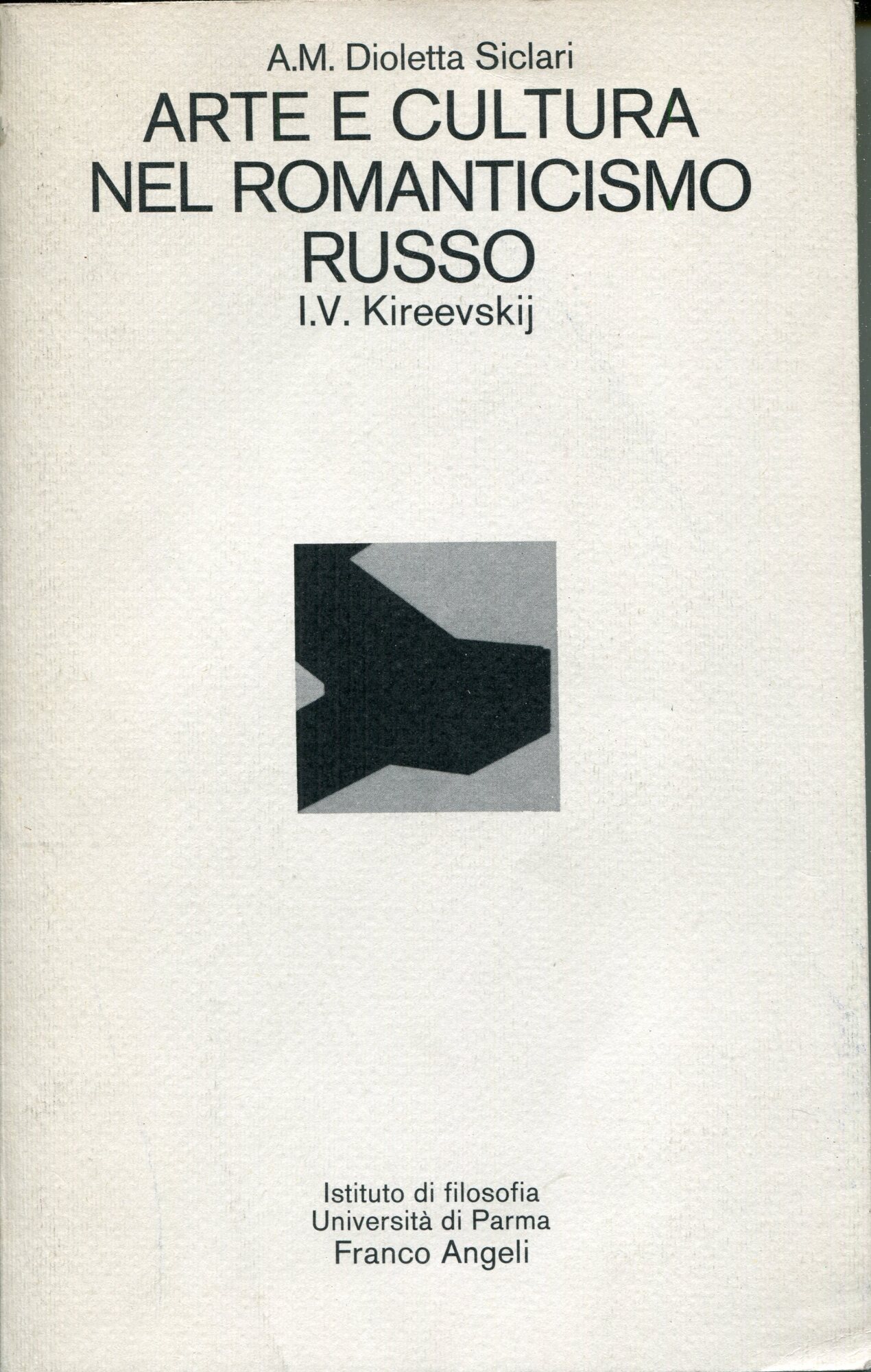 Arte e cultura nel romanticismo russo : I. V. Kireevskij