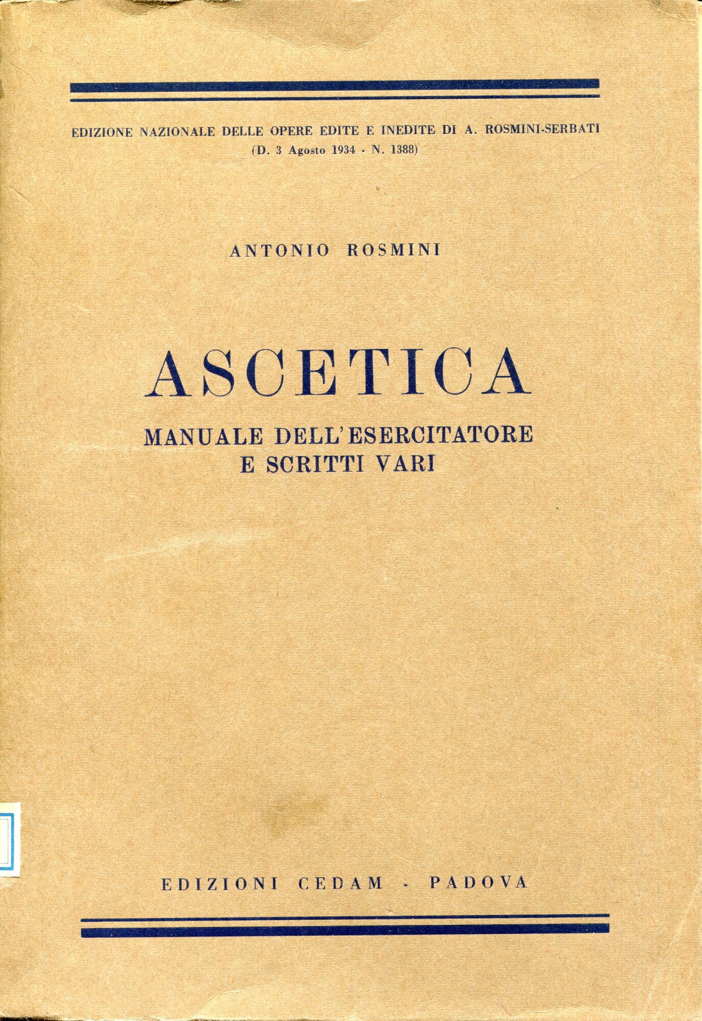 Ascetica : manuale dell'esercitatore e scritti vari