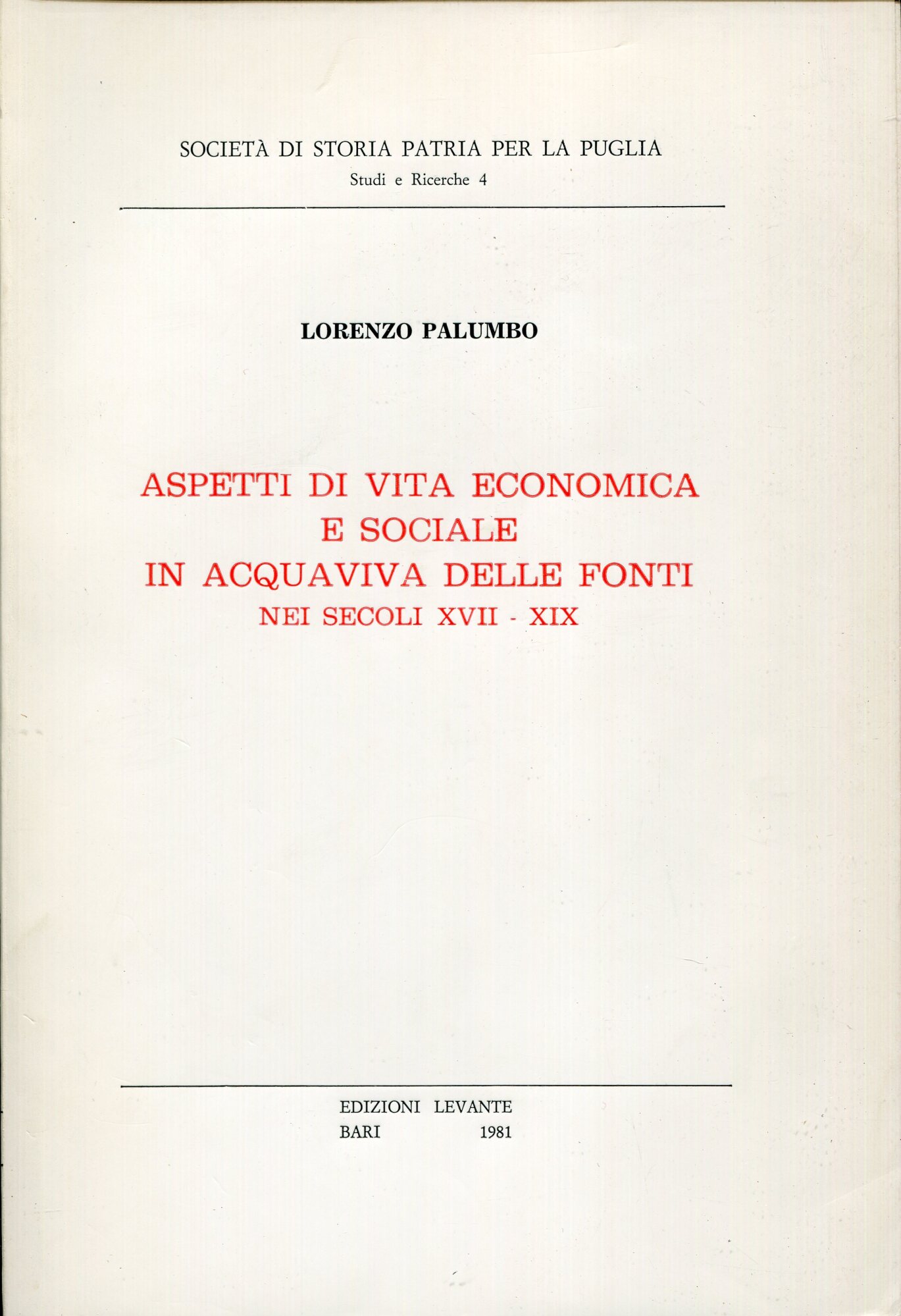 Aspetti di vita economica e sociale in Acquaviva delle Fonti …