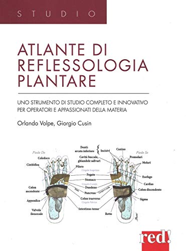 Atlante di reflessologia plantare. Uno strumento di studio completo e …