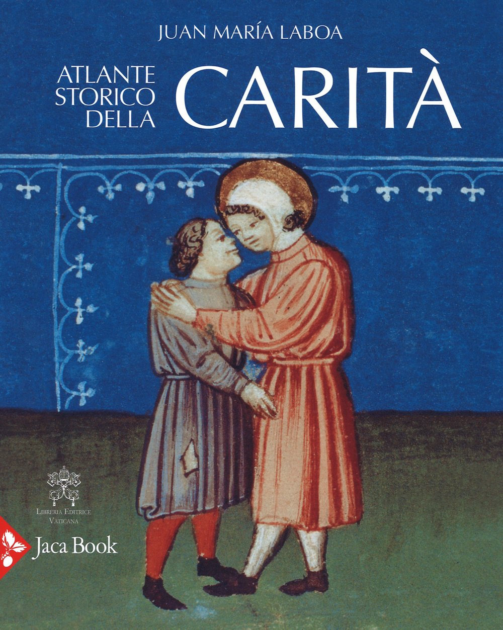 Atlante storico della carità. Edizione illustrata