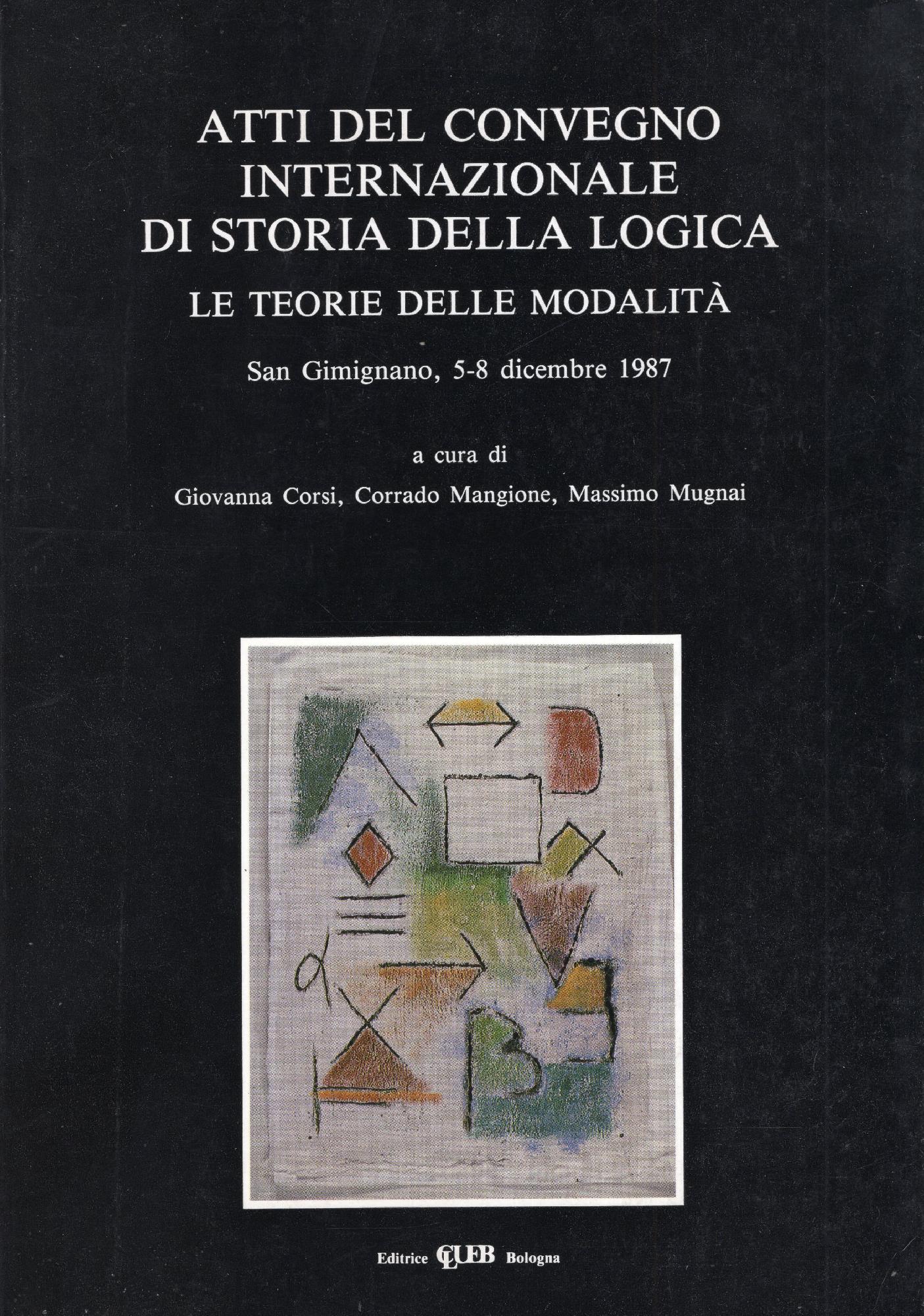 Atti del Convegno internazionale di storia della logica : le …