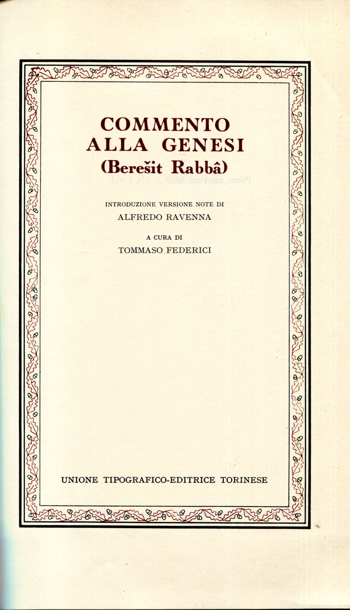 Beresit rabbà. Commento alla Genesi. Introduzione, versione e note di …
