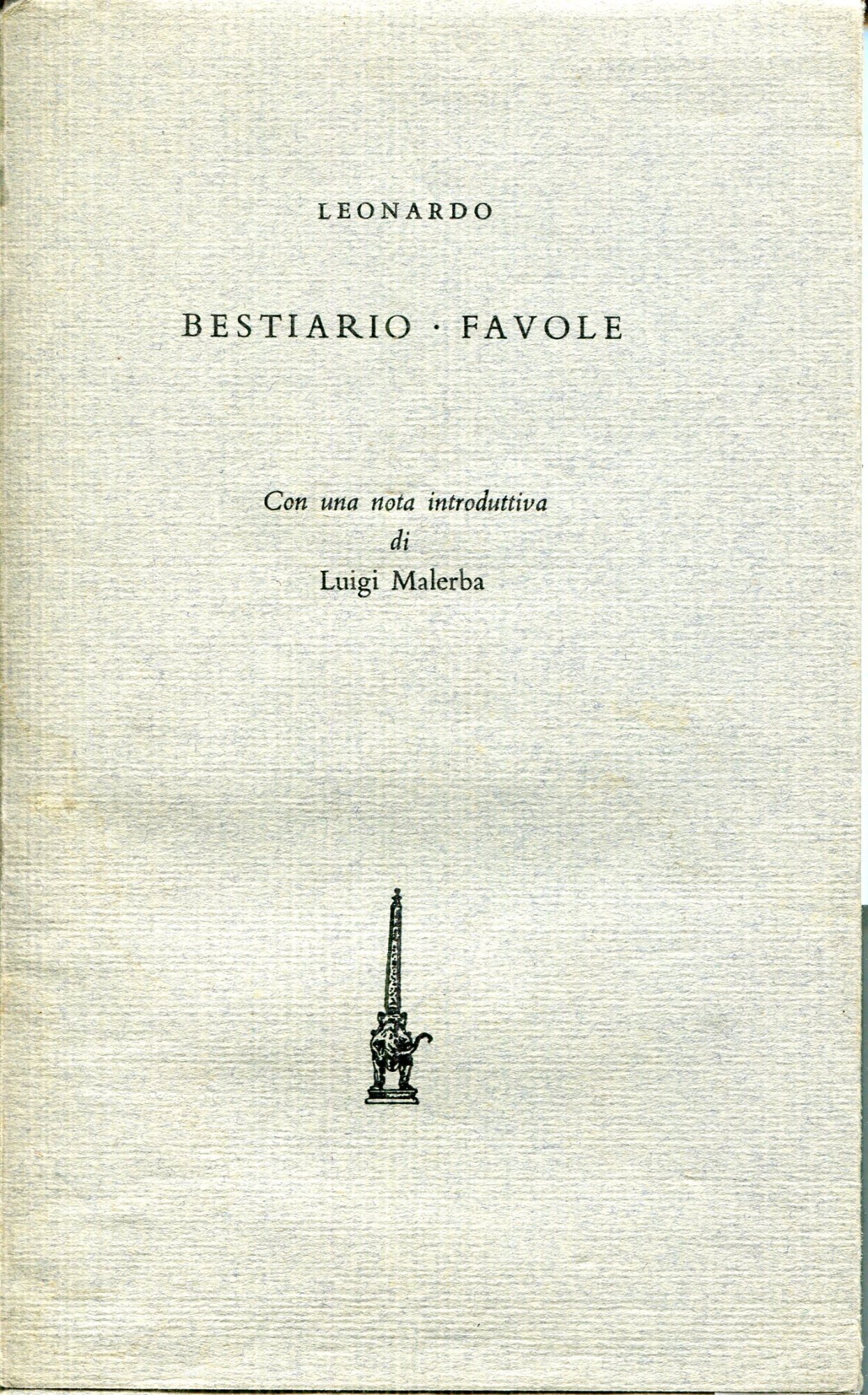 Bestiario ; Favole. Con una nota introduttiva di Luigi Malerba