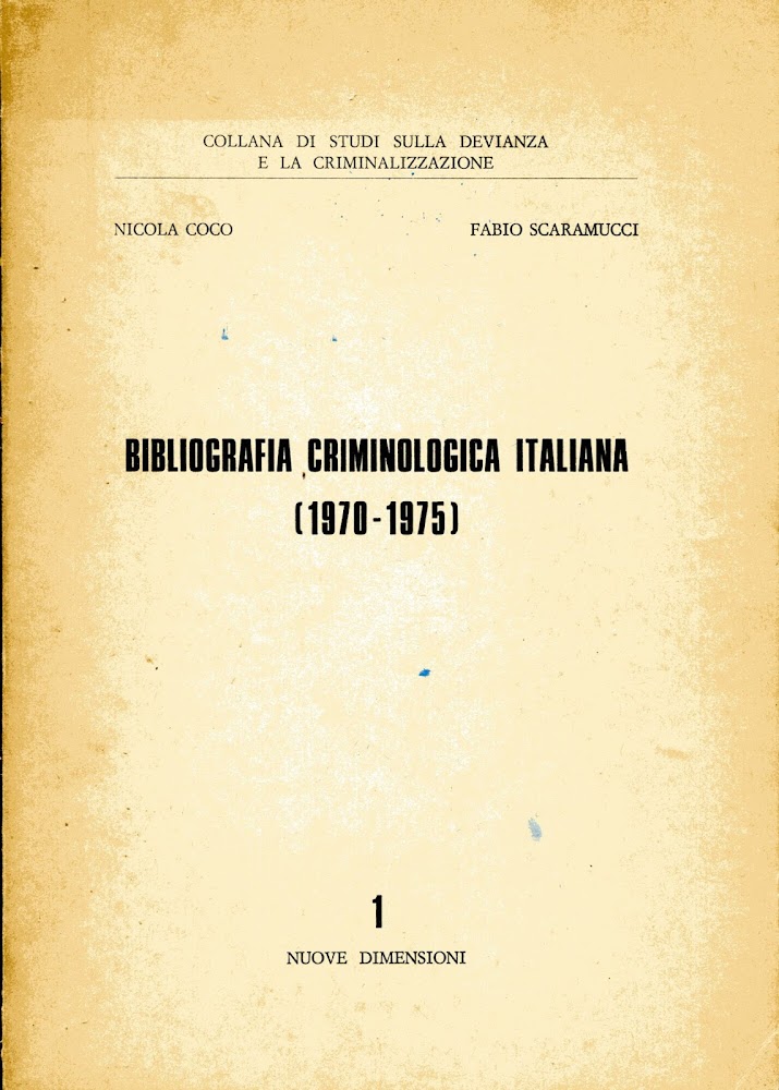 Bibliografia criminologica italiana : (1970-1975)