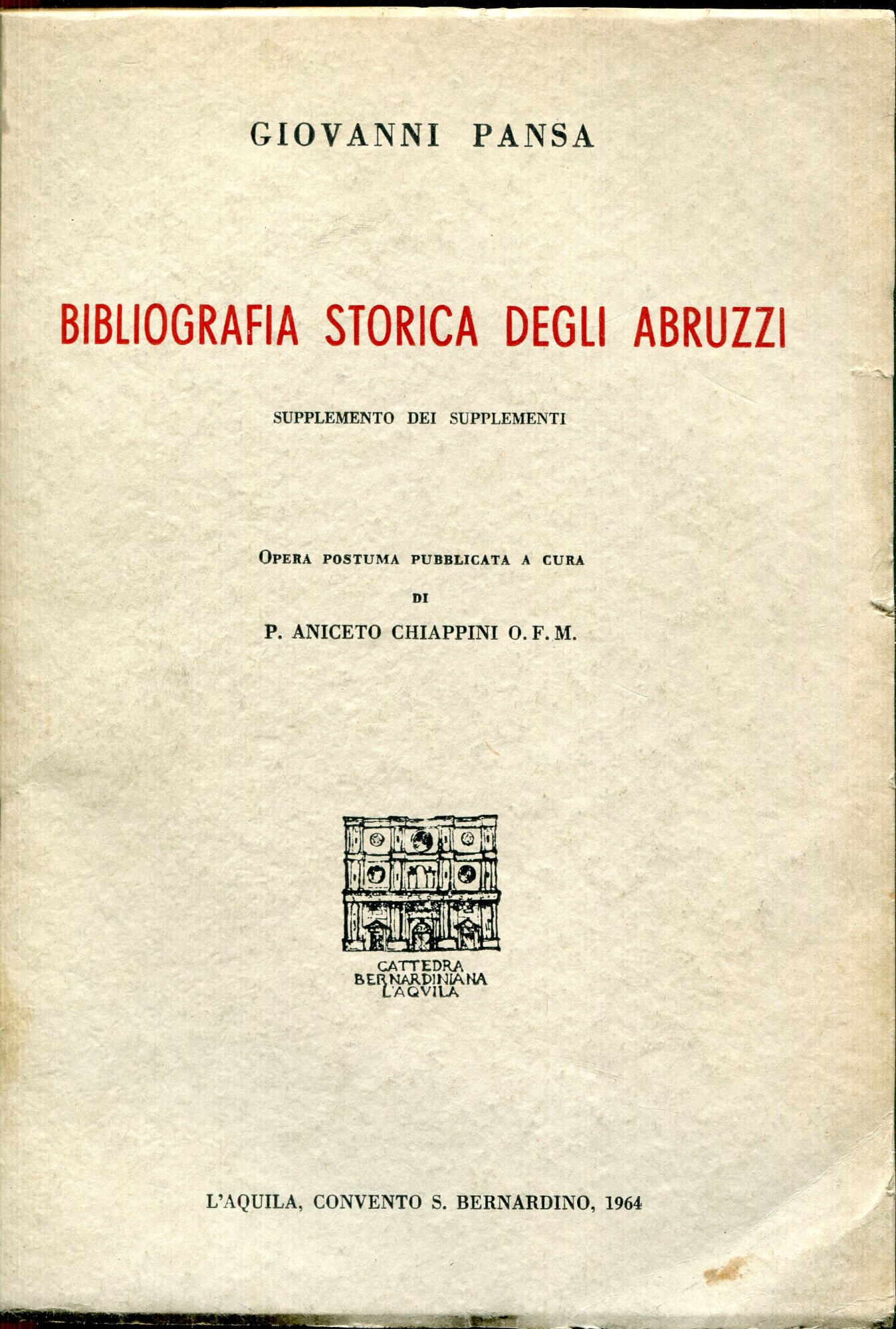 Bibliografia storica degli Abruzzi : supplemento dei supplementi
