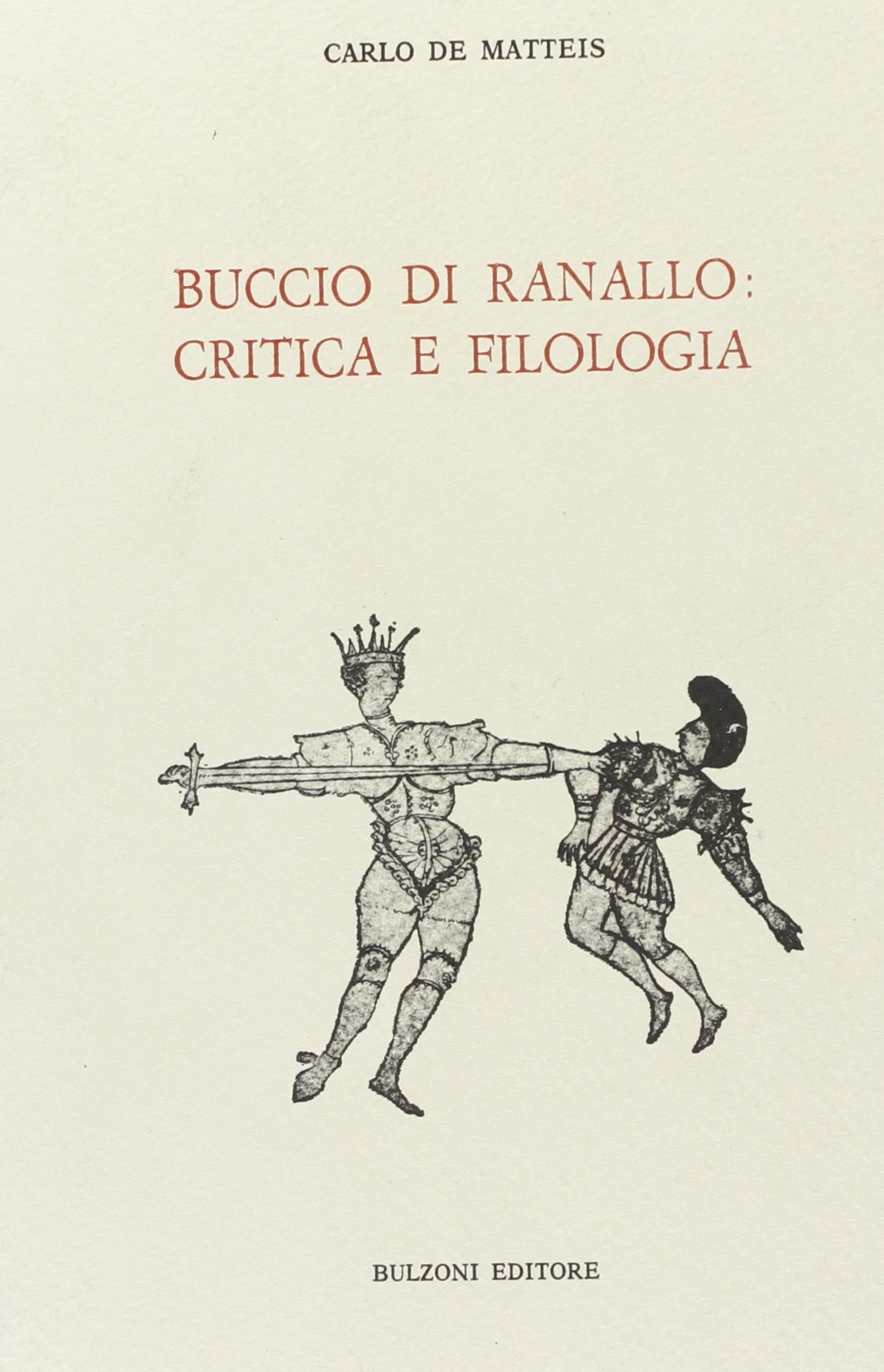 Buccio Ranallo: critica e filologia per la storia letteraria dell'Italia …