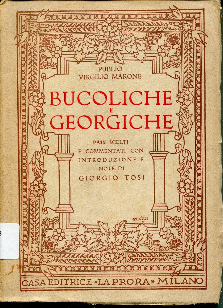 Bucoliche e Georgiche : passi scelti e commentati