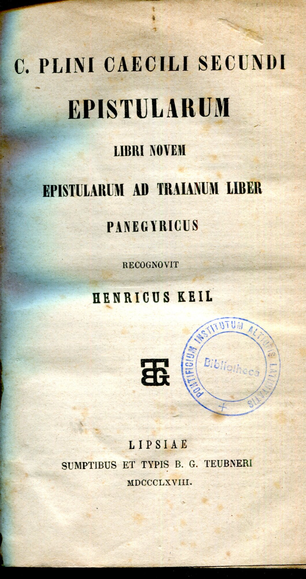 C. Plini Caecili Secundi Epistularum libri novem. Epistularum ad Traianum …