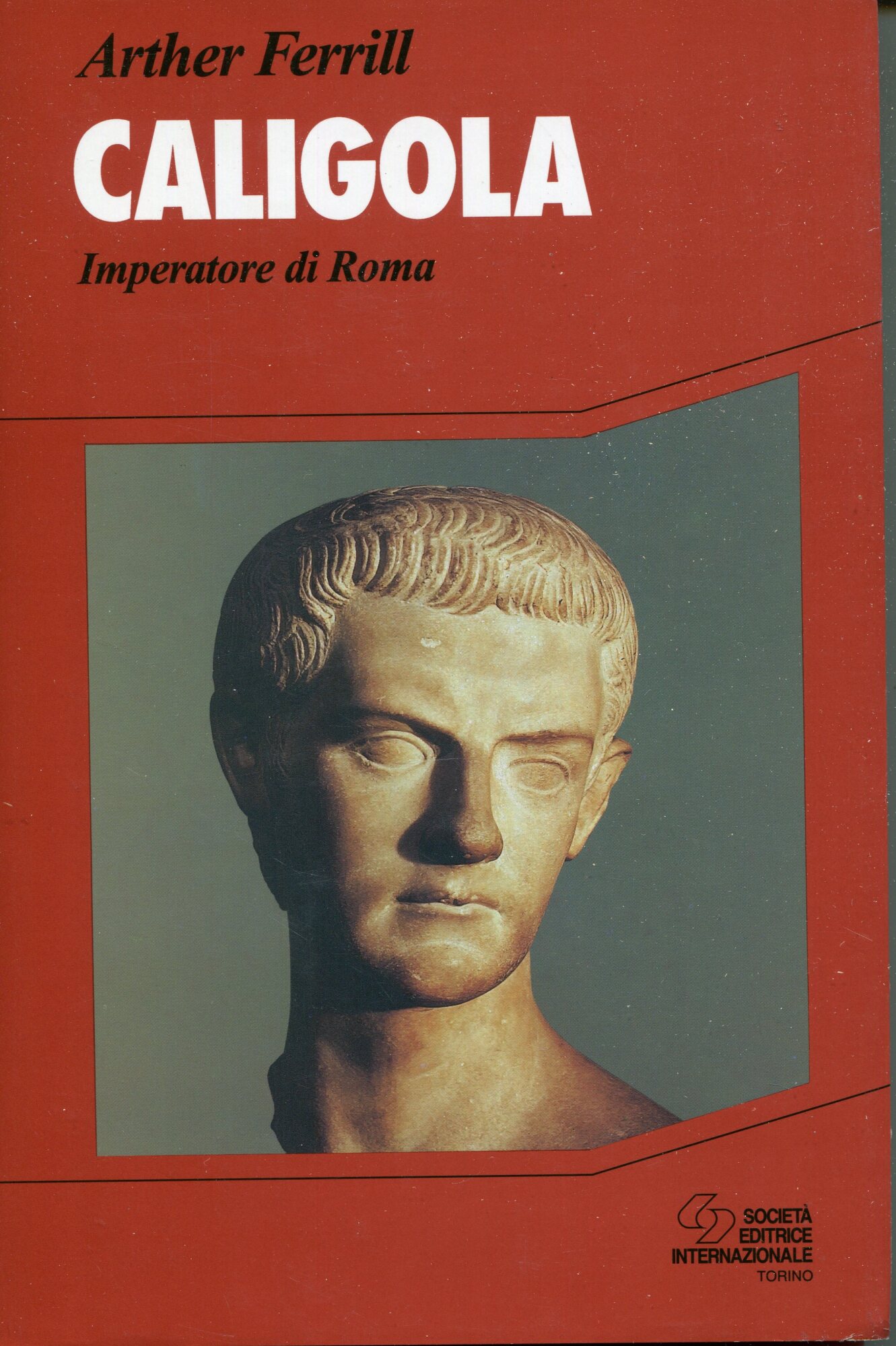 Caligola. Imperatore di Roma