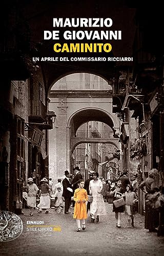 Caminito. Un aprile del commissario Ricciardi