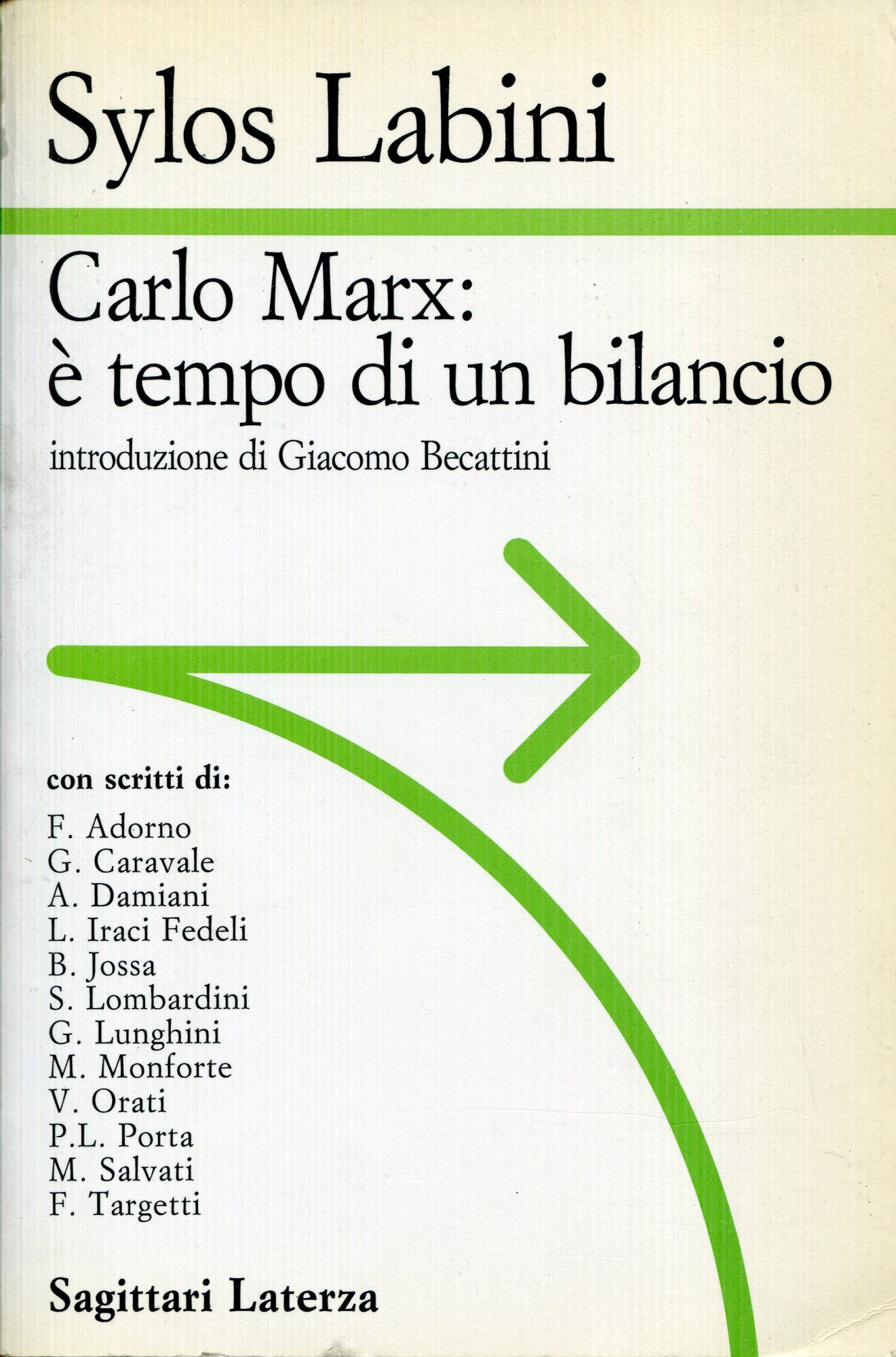 Carlo Marx : è tempo di un bilancio. Con scritti …