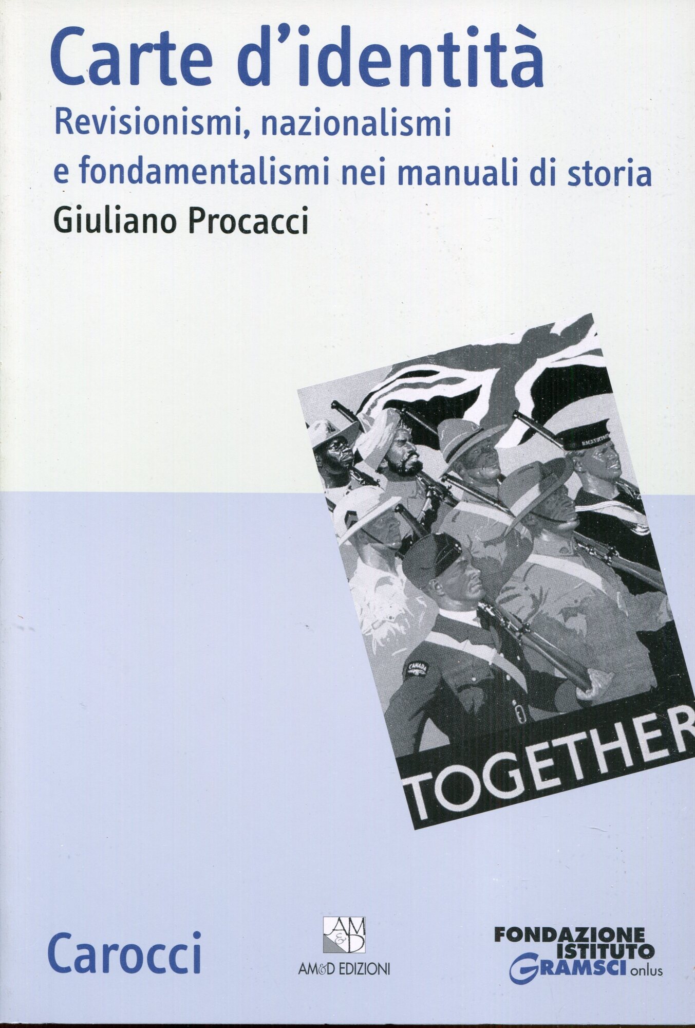 Carte d'identità : revisionismi, nazionalismi e fondamentalismi nei manuali di …