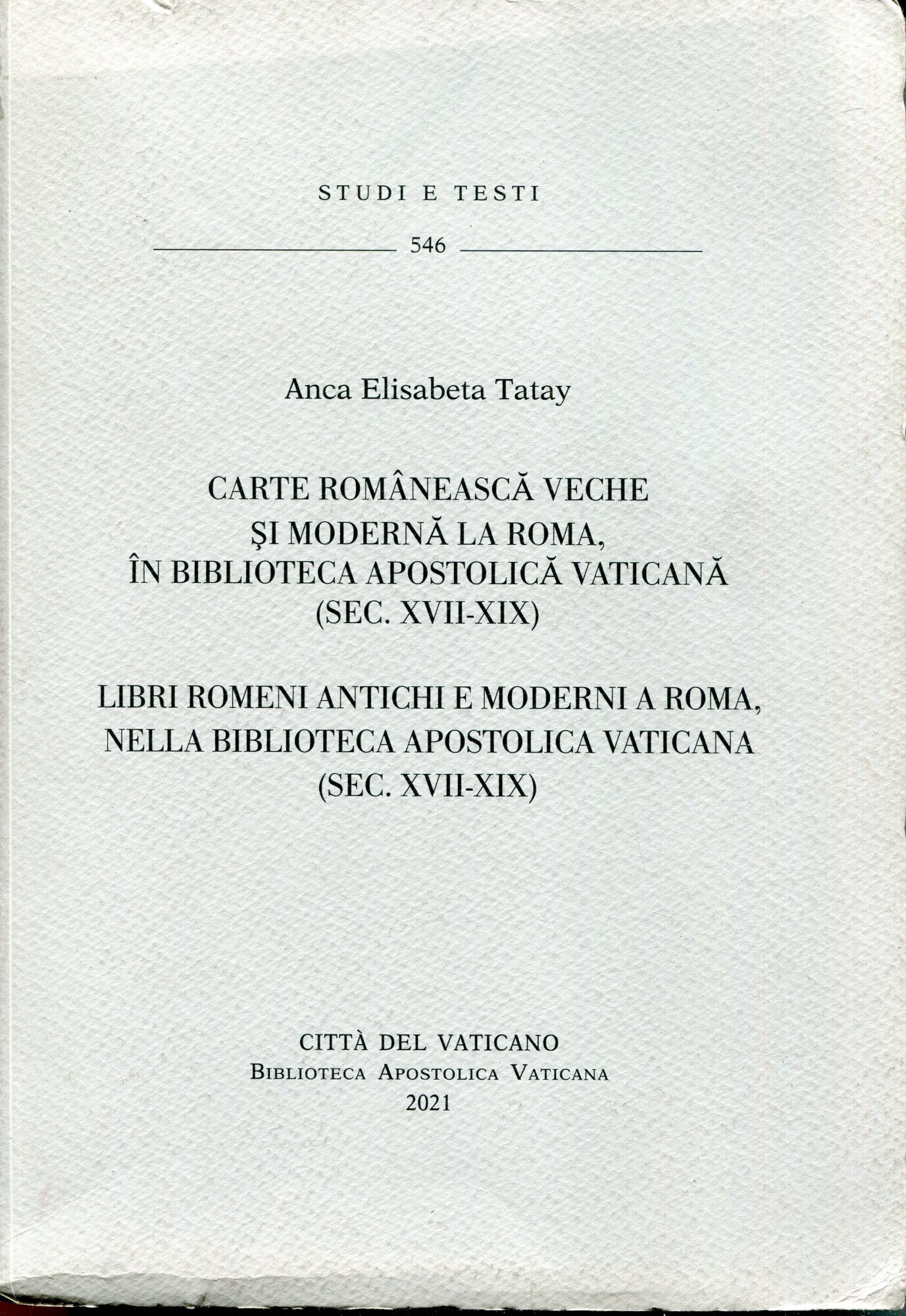 Carte româneasca veche si moderna la Roma, în Biblioteca Apostolica …