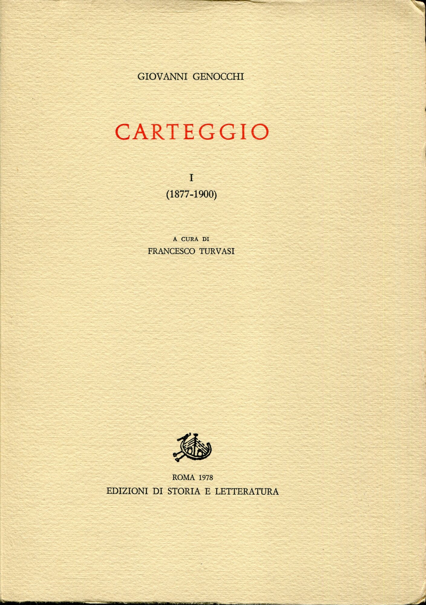 Carteggio 1: 1877-1900 a cura di Francesco Turvasi