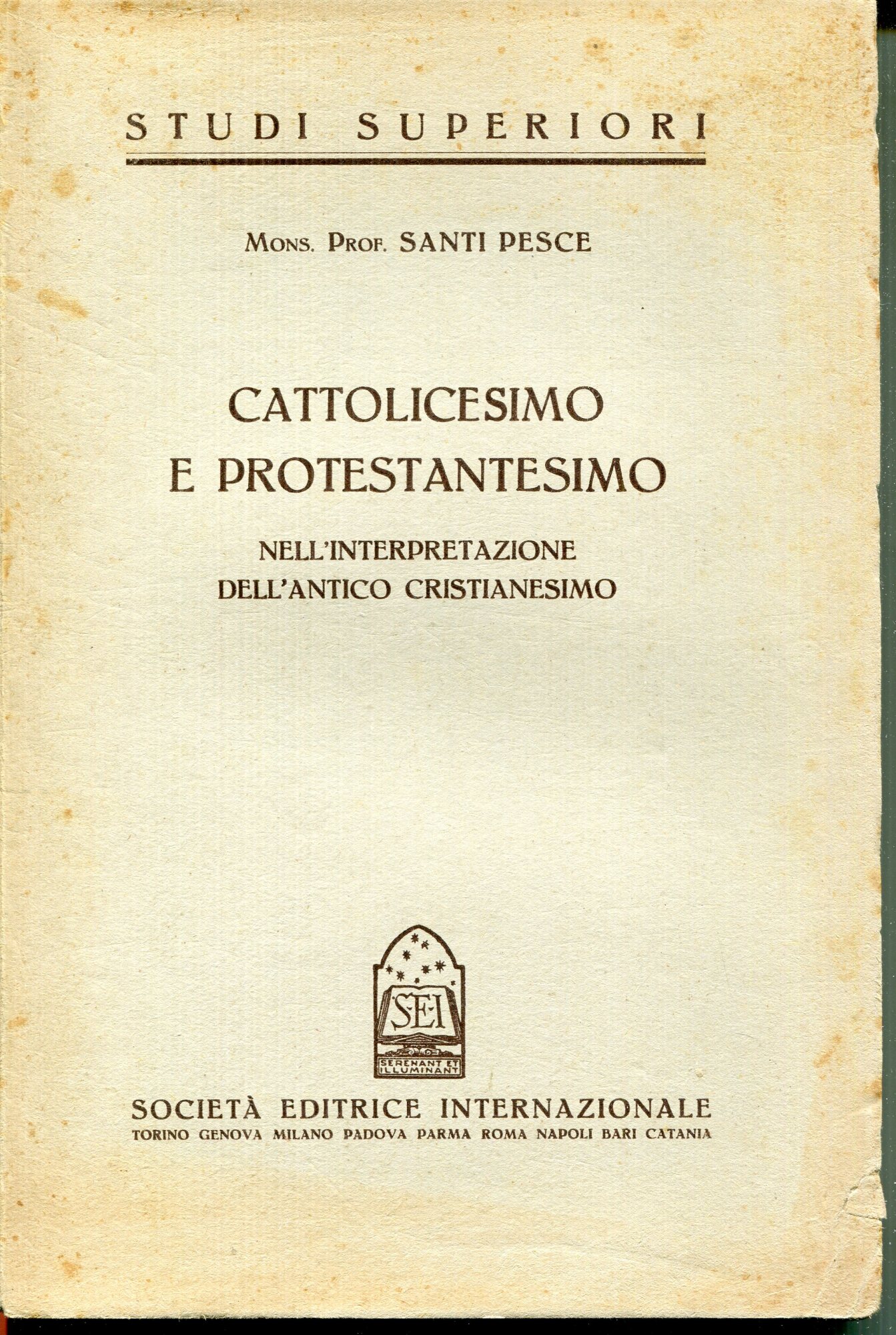 Cattolicesimo e protestantesimo nell'interpretazione dell'antico cristianesimo